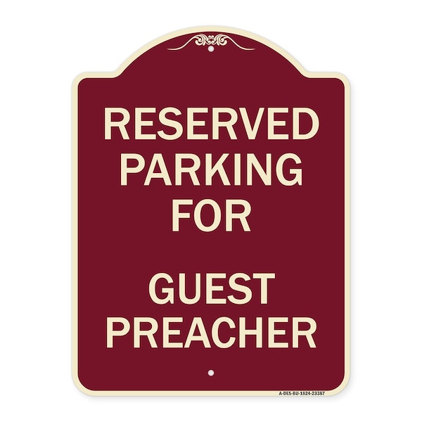 Parking Reserved for Guest Preacher Heavy-Gauge Aluminum Sign, 24" x 18", BU-1824-23387